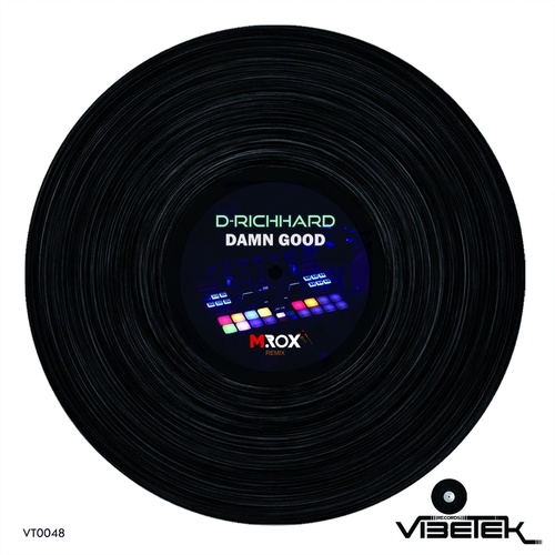 D-Richhard - Damn Good [VT0048]
